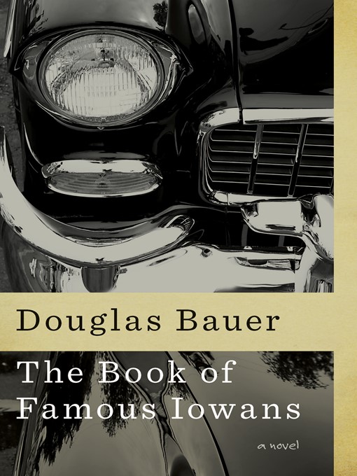 Title details for The Book of Famous Iowans by Douglas Bauer - Available